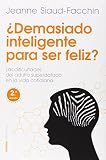 ¿Demasiado Inteligente Para Ser Feliz? (Contextos)