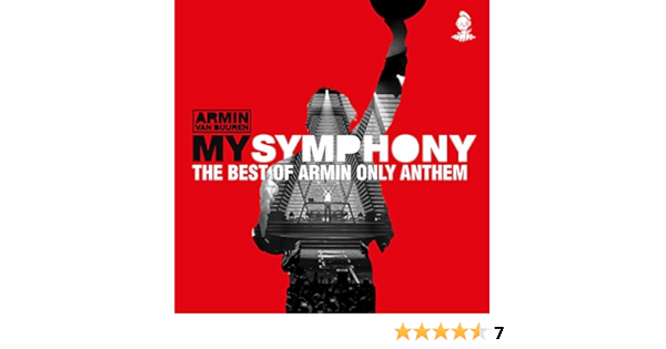 My Symphony The Best Of Armin Only Anthem Von Armin Van Buuren Bei Amazon Music Amazon De