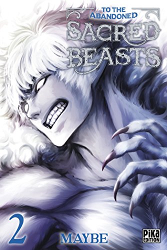To the Abandoned Sacred Beasts — Tome 2