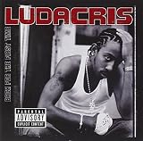 Back For The First Time by Ludacris (2000-10-31) - Ludacris