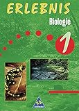 Erlebnis Biologie - Allgemeine Ausgabe 1999 für das 5. und 6. Schuljahr: Schülerband 1 by 