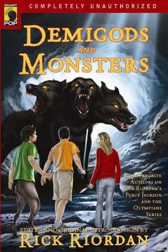 Demigods and Monsters