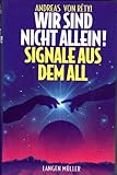 Wir sind nicht allein!: Signale aus dem All by 