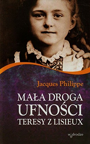 Mala droga ufnosci Teresy z Lisieux