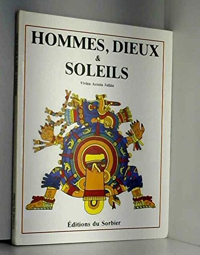couverture de : Hommes, Dieux & soleils