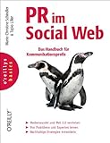 Image de PR im Social Web: Das Handbuch für Kommunikationsprofis (oreilly basics)