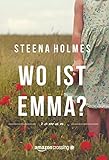 Bücher Neuerscheinungen 2022 - Wo ist Emma? von Steena Holmes