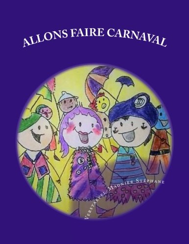 Download Allons faire carnaval: Le carnaval de Dunkerque expliqué aux enfants