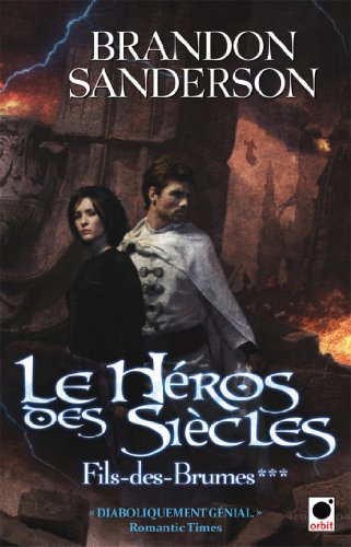 Download Le Héros des siècles (Fils-des-brumes***) (orbit)