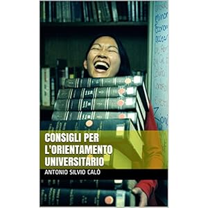 Consigli per l'orientamento universitario Consigli per l'orientamento universitario