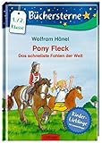 Pony Fleck. Das schnellste Fohlen der Welt: Mit 16 Seiten Leserätseln und -spielen (Büchersterne) by Wolfram Hänel, Mara Burmester