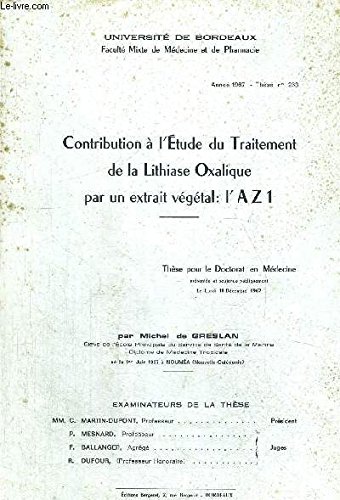 Download Contribution A L Etude Du Traitement De La Lithiase Oxalique Par Un Extrait Vegetal L Az 1 These De Doctorat En Medecine Universite De Bordeaux Faculte Mixte De Download Contribution A L Etude Du Traitement De La Lithiase Oxalique Par Un Extrait Vegetal L Az 1 These De Doctorat En Medecine Universite De Bordeaux Faculte Mixte De