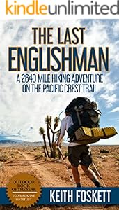 The Last Englishman: A Thru-Hiking Adventure on the Pacific Crest Trail