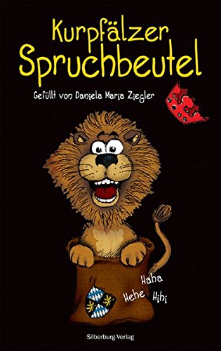 Preisvergleich Produktbild Kurpfälzer Spruchbeutel: Gefüllt von Daniela Maria Ziegler