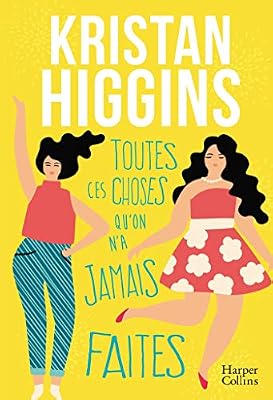 Higgins Kristan Toutes ces choses qu'on n'a jamais faites