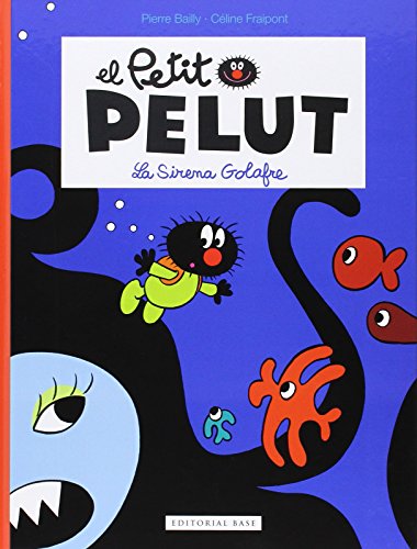 La Sirena Golafre (El Petit Pelut)