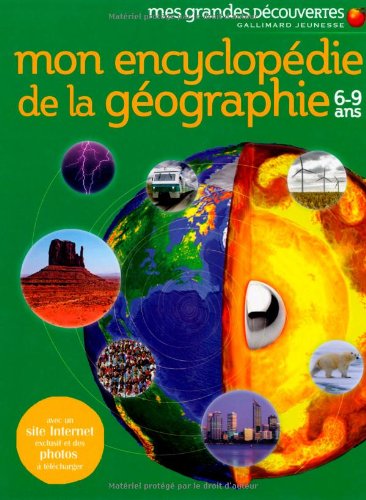 Mon encyclopédie de la géographie, 6-9 ans