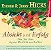 Absicht und Erfolg: Wie Sie Ihre eigene Realität erschaffen: 2 CDs by 