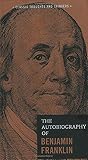 The Autobiography of Benjamin Franklin The Autobiography of Benjamin Franklin