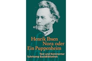 Nora oder Ein Puppenheim: Schauspiel in drei Akten (Suhrkamp BasisBibliothek)