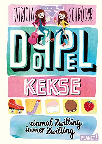 Einmal Zwilling, immer Zwilling (1) (Die Doppel-Kekse, Band 1)