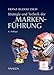 Strategie und Technik der Markenführung by