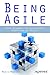 Being Agile: Your Roadmap to Successful Adoption of Agile (English Edition) by 