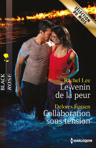 Le venin de la peur - Collaboration sous tension (Black Rose) francais Le venin de la peur - Collaboration sous tension (Black Rose) francais