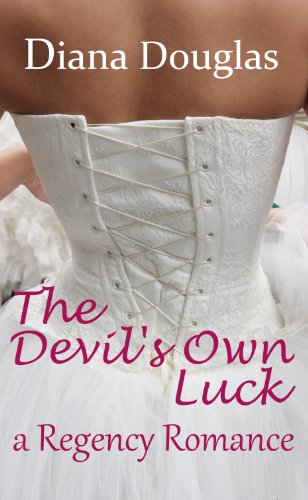 The Devil's Own Luck, A Regency Romance (Once a Spy Book 2) (English Edition) livre