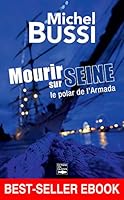 Mourir sur Seine: Best-seller ebook (ROMAN)
