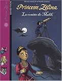 Princesse Zélina, Tome 19 : La comète de Malik