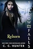 Reborn (Shadow Falls: After Dark Book 1) (English Edition) by 