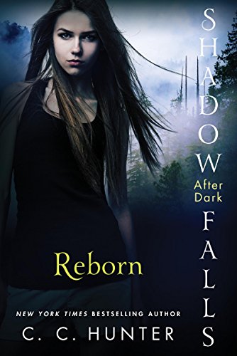 Reborn (Shadow Falls: After Dark Book 1) (English Edition)