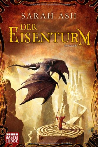 Der Eisenturm: Roman