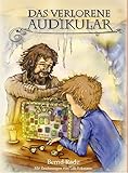 Das verlorene Audikular: Eine spannende Adventsgeschichte in 24 Kapiteln mit Illustrationen zum Vorlesen und Miträtseln by 