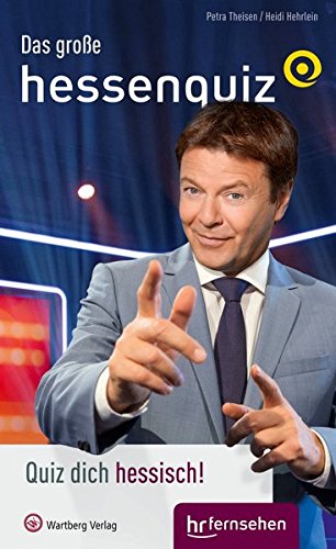 Download Das große hessenquiz mit Jörg Bombach: Quiz dich hessisch! Das neue Buch zur Sendung (Regionale Begriffe) Download Das große hessenquiz mit Jörg Bombach: Quiz dich hessisch! Das neue Buch zur Sendung (Regionale Begriffe)