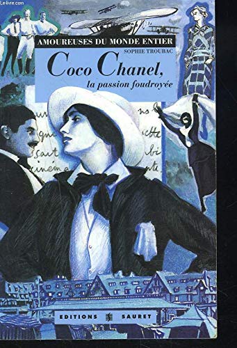 Download Coco Chanel : La passion foudroyée Download Coco Chanel : La passion foudroyée