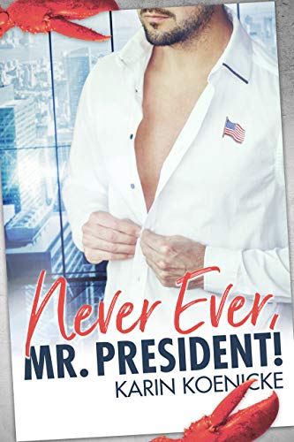 Never ever, Mr.President! von [Koenicke, Karin]