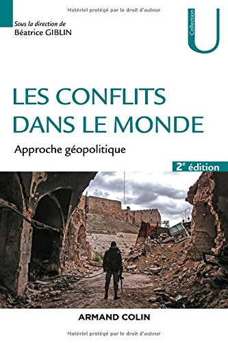 Télécharger Les conflits dans le monde - 2ed. - Approche géopolitique PDF Lire En Ligne Télécharger Les conflits dans le monde - 2ed. - Approche géopolitique PDF Lire En Ligne