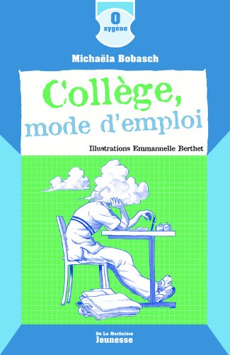 Collège, mode d'emploi