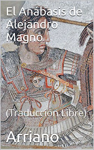 Free El Anabasis De Alejandro Magno Traduccion Libre Pdf Download Hollishewie