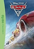 Bibliothèque Disney Cars 03 - Le roman du film