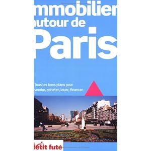Immobilier Autour de Paris 2008 Petit Fute