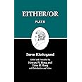 Kierkegaard`s Writings IV, Part II – Either/Or: 002 (Kierkegaard's Writings, 4)