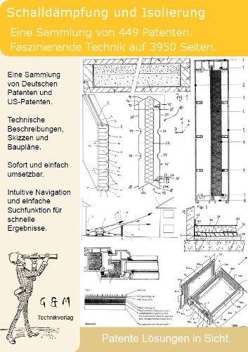 Preisvergleich Produktbild Schalldämpfung Schallisolierung selber bauen: 449 Patente zeigen wie!