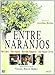 Entre naranjos 2-DVD Set