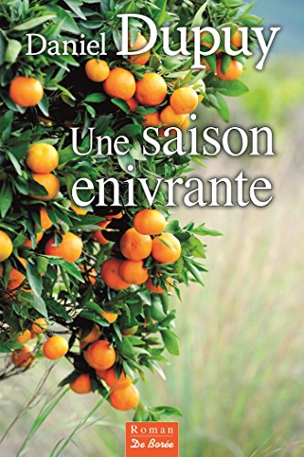 couverture de : Une saison enivrante