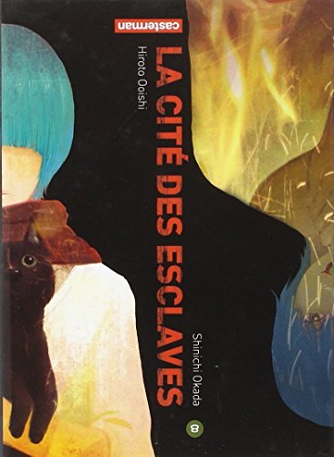 La Cité Des Esclaves — Tome 8