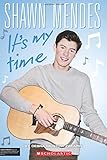 Shawn Mendes: It's My Time Shawn Mendes: It's My Time