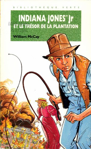 couverture de : Indiana Jones Jr et le tr&eacute;sor de la plantation